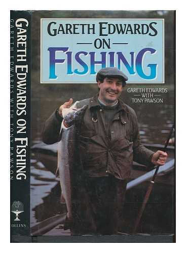 Edwards, Gareth (1947-). Pawson, Tony (with) - Gareth Edwards on fishing