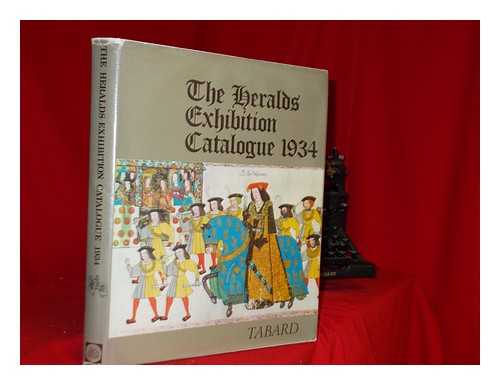 COLLEGE OF ARMS - Herald's Commemorative Exhibition 1484-1934 held at the college of Ams(enlarged and illustrated catalogue)