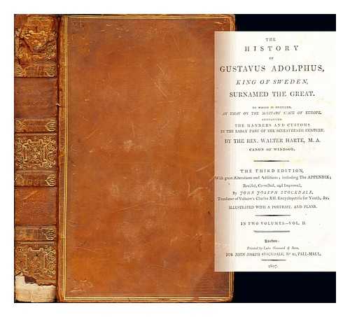 HARTE, REV. WALTER - The History of Gustavus Adolphus, King of Sweden, surnamed the Great: to which is prefixed an essay on the military state of Europe, containing the manners and customs in the early part of the seventeenth century: volume II