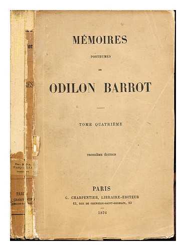 BARROT, ODILON (1791-1873) - Mmoires posthumes de Odilon Barrot: Tome Quatrieme