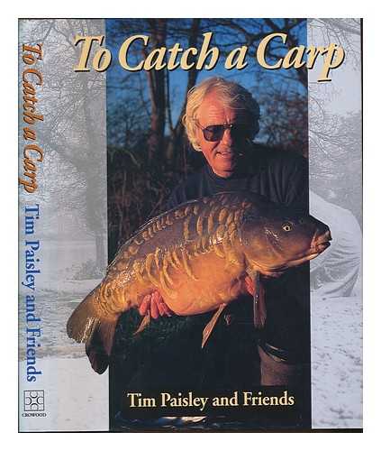 PAISLEY, TIM - To catch a carp