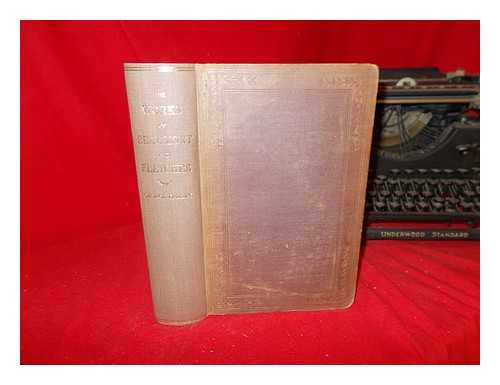 BEAUMONT, FRANCIS (1584-1616). FLETCHER, JOHN (1579-1625). SHIRLEY, JAMES (1596-1666). DARLEY, GEORGE (1795-1846) - The works of Beaumont and Fletcher. With an introduction