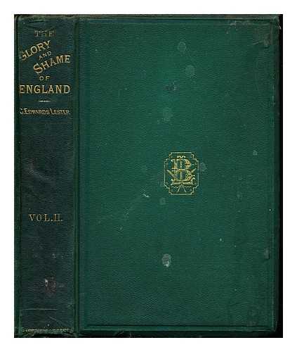 LESTER, CHARLES EDWARDS (1815-1890) - The glory and shame of England