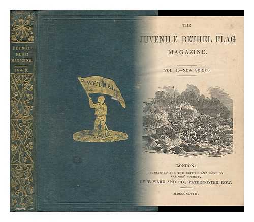 BRITISH AND FOREIGN SAILOR'S SOCIETY - The Juvenile Bethel Flag (Vol.1 - New Series)