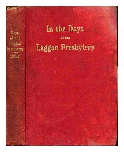 LECKY, ALEXANDER G - In the days of the Laggan presbytery