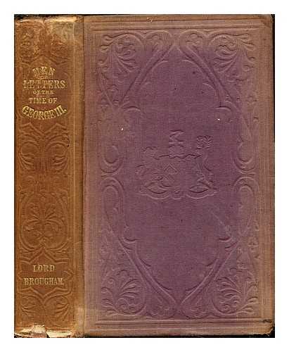 BROUGHAM AND VAUX, HENRY BROUGHAM BARON (1778-1868) - Lives of men of letters of the time of George III