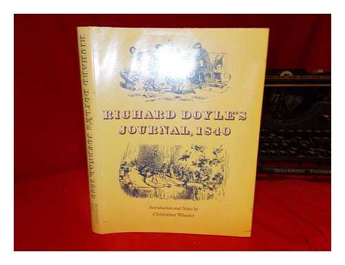 DOYLE, RICHARD (1824-1883) - Richard Doyle's journal, 1840 / introduction and notes by Christopher Wheeler