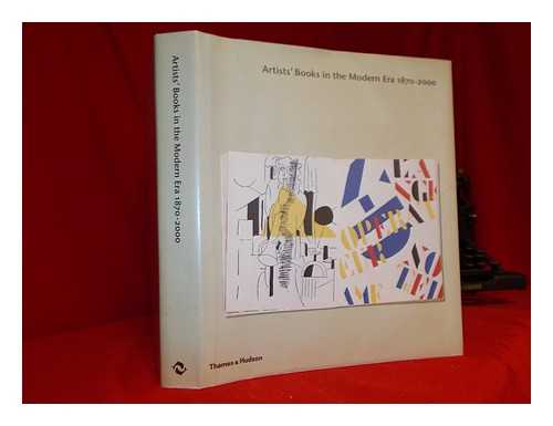 JOHNSON, ROBERT FLYNN - Artists books in the modern era 1870-2000 : the Reva and David Logan Collection of illustrated books / Robert Flynn Johnson ; essay by Donna Stein