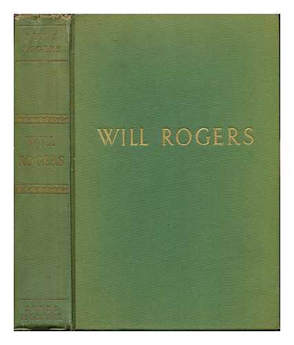 ROGERS, BETTY BLAKE - Will Rogers : his wife's story