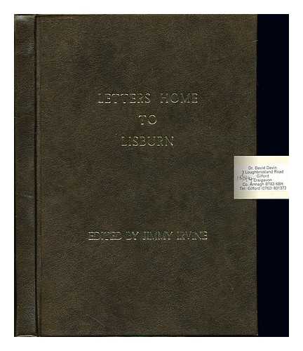 IRVINE, JIMMY. CUMMING, MARY - Mary Cumming's Letters Home to Lisburn from America 1811-1815