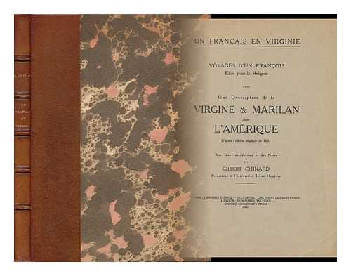 DURAND, OF DAUPHINE, FL. (1685-1687) - Un Francais En Virginie; Voyages D'Un Francais Exile Pour La Religion, Avec Une Description De La Virgine & Marilan Dans L'Amerique, D'Apres L'Edition Originale De 1687; Avec Une Introduction Et Des Notes Par Gilbert Chinard ...  (Related Titles: Voyages D'un Francais Exile Pour La Religion)