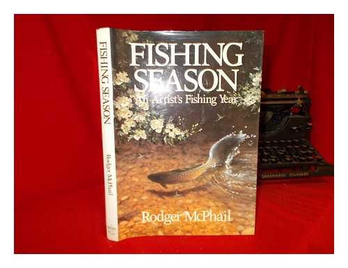 FISHING SEASON / RODGER MCPHAIL - Fishing season / Rodger McPhail