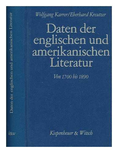 KARRER, WOLFGANG; KREUTZER, EBERHARD - Daten der englischen und amerikanischen Literatur von 1700 bis 1890
