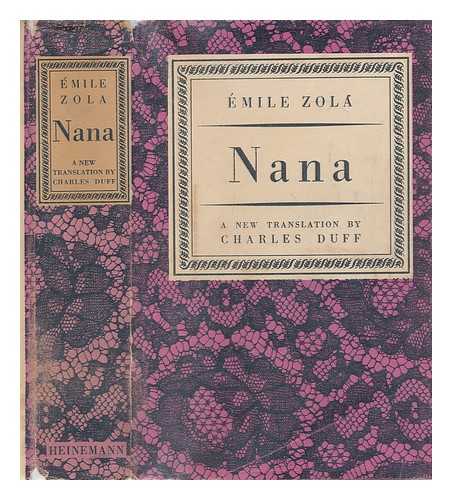 ZOLA, MILE (1840-1902) - Nana - With eight illustrations from the first edition. (Translated by Charles Duff.)