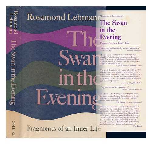 LEHMANN, ROSAMOND (1901-1990) - The swan in the evening : fragments of an inner life / Rosamond Lehmann