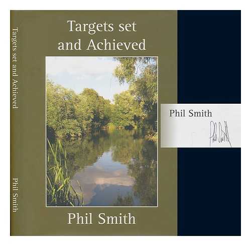 SMITH, PHIL - Targets Set and Achieved