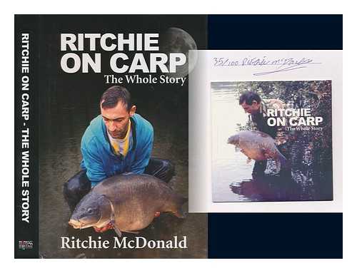 MCDONALD, RITCHIE - Ritchie on Carp: The Whole Story