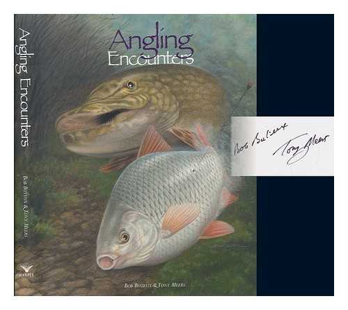 BUTEUX, BOB & MEERS, TONY - Angling Encouters