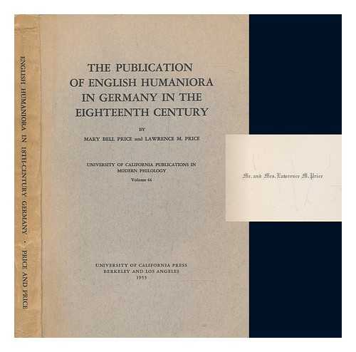 PRICE, MARY BELL; PRICE, LAWRENCE M - The Publication of English Humaniora in Germany in the Eighteenth Century