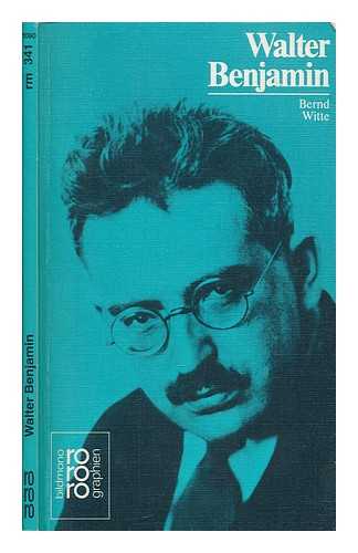 WITTE, BERND - Walter Benjamin