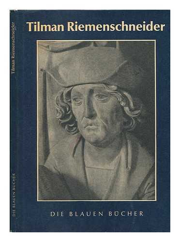 BRUHNS, LEO - Tilman Riemenschneider / text by Leo Bruhns
