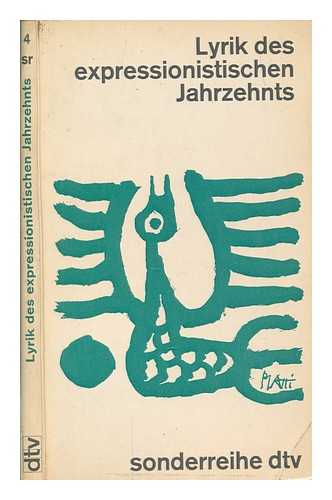 DEUTSCHER TASCHENBUCH VERLAG - Lyrik des expressionistischen Jahrzehnts : von den Wegbereitern bis zum Dada / Eingeleitung von Gottfried Benn