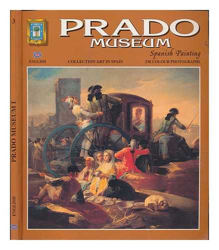 COSTA CLAVELL, JAVIER - Prado Museum : Spanish painting / text, Xavier Costa Clavell ; photographs, lay-out and reproduction, entirely designed and cerated by the technical departament of Editorial Escudo de Oro, S.A