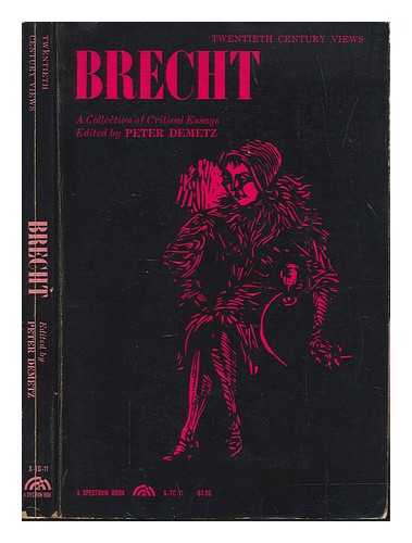 DEMETZ, PETER - Brecht: A Colection of Critical Essays - Edited by Peter Demetz
