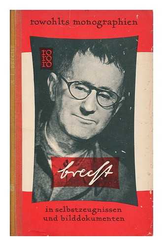 VON KESTING, MARIANNE - Bertolt Brecht In Selbstzeugnissen und Bilddokumenten