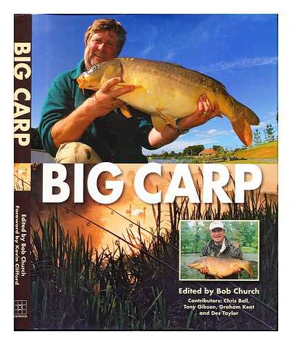 CHURCH, BOB - Big carp / edited by Bob Church ; contributors, Chris Ball ... [et al.]