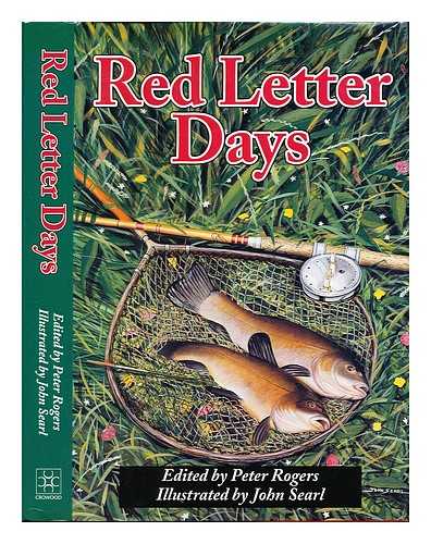 ROGERS, PETER. SEARL, JOHN. VENABLES, BERNARD (1907-2001) - Red letter days / compiled and edited by Pete Rogers ; illustrated by John Searl