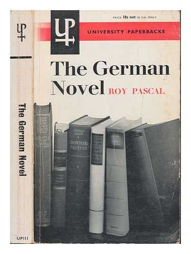 PASCAL, ROY - The German Novel - Studies by Roy Pascal (Professor of German in the University of Birmingham)