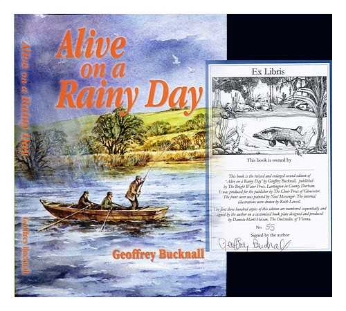 BUCKNALL, GEOFFREY - Alive on a Rainy Day or Fishing is a Way of Life