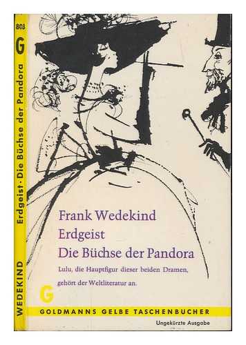 WEDEKIND, FRANK (1864-1918) - Erdgeist - Die Buchse der Pandora