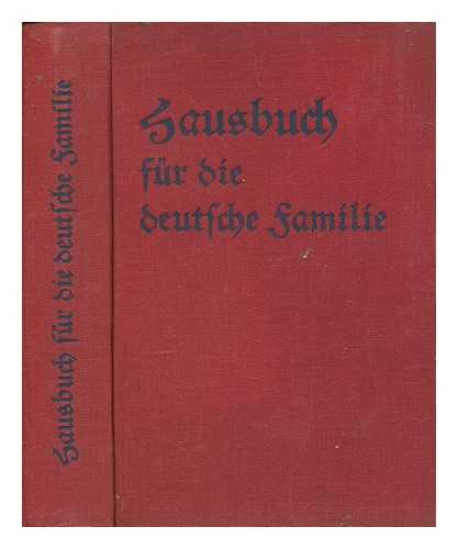 REICHSBUND DER STANDESBEAMTEN DEUTSCHLANDS - Hausbuch fr die deutsche Familie