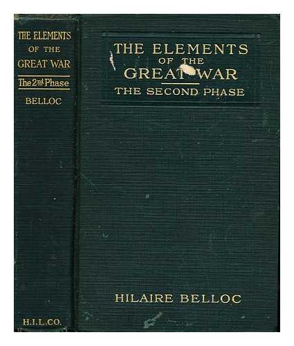 BELLOC, HILAIRE (1870-1953) - The elements of the Great War: The Second Phase: The Battle of the Marne