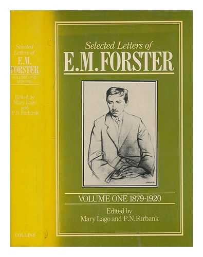 FORSTER, E. M. (EDWARD MORGAN) [1879-1970] - Selected letters of E.M. Forster / edited by Mary Lago and P.N. Furbank. Vol.1, 1879-1920