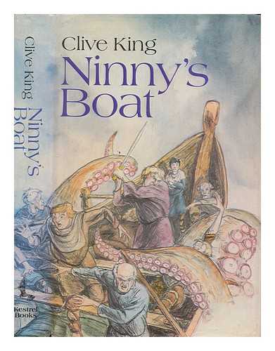 KING, CLIVE - Ninny's boat / Clive King ; illustrated by Ian Newsham