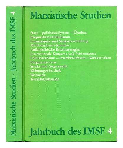 INSTITUT FUR MARXISTISCHE STUDIEN UN FORSCHUNGEN (IMSF) - Marxistische Studien: Jahrbuch des IMSF 4: 4/1981