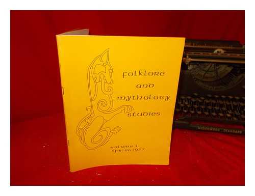 MELTZER, ERICA [EDITOR]. FOLKLORE GRADUATE STUDENT ASSOCIATION, UNIVERSITY OF CALIFORNIA, LOS ANGELES - Folklore and Mythology Studies: Volume, Spring 1977