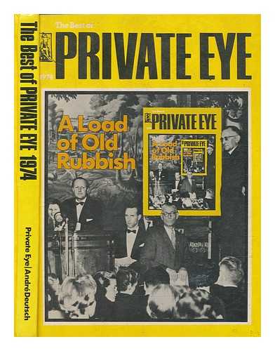PRIVATE EYE PUBLICATIONS - The best of Private eye, or, A load of old rubbish
