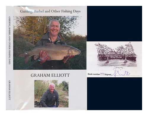 ELLIOTT, GRAHAM - Guiding, Barbel and Other Fishing Days