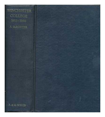 LAMB, LIONEL HENRY - Winchester College. A register for the years 1915 to 1960, edited by L. H. Lamb