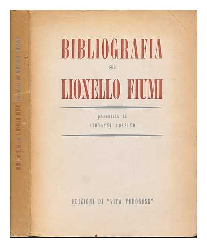 ROSSINO, GIOVANNI - Bibliografia su Lionello Fiumi