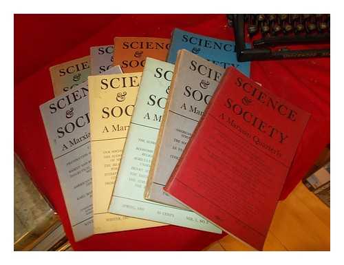 SCIENCE & SOCIETY - Science & Society: a marxian quarterly: Fall, 1936 - Summer 1939: in nine volumes