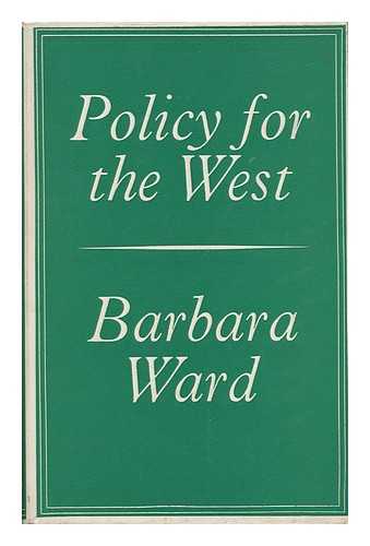 WARD, BARBARA - Policy for the West