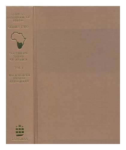 GRANT, C.H.B & MACKWORTH- PRAED, C.W. - Birds of the Southern Third of Africa, Series 2 Vol 1