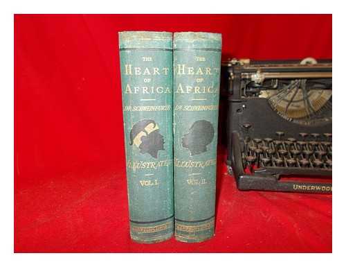 SCHWEINFURTH, GEORG AUGUST (1836-1925) - The heart of Africa : three years' travels and adventures in the unexplored regions of Central Africa, from 1868-1871