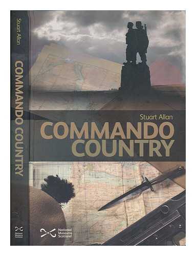 ALLAN, STUART - Commando country / Stuart Allan