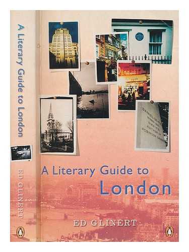 GLINERT, ED - A literary guide to London / Ed Glinert